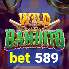 bet 589